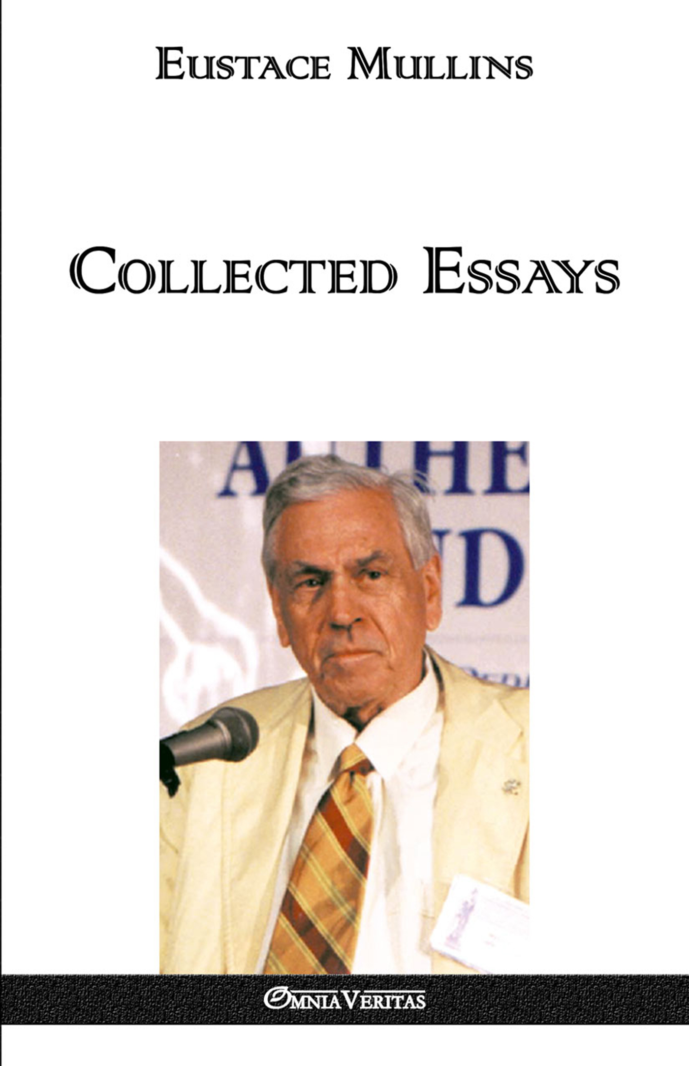 Eustace Mullins  Collected Essays