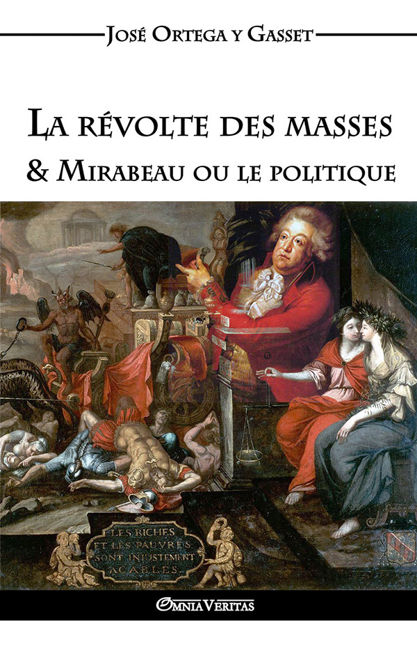 La Révolte des Masses  Mirabeau ou le politique