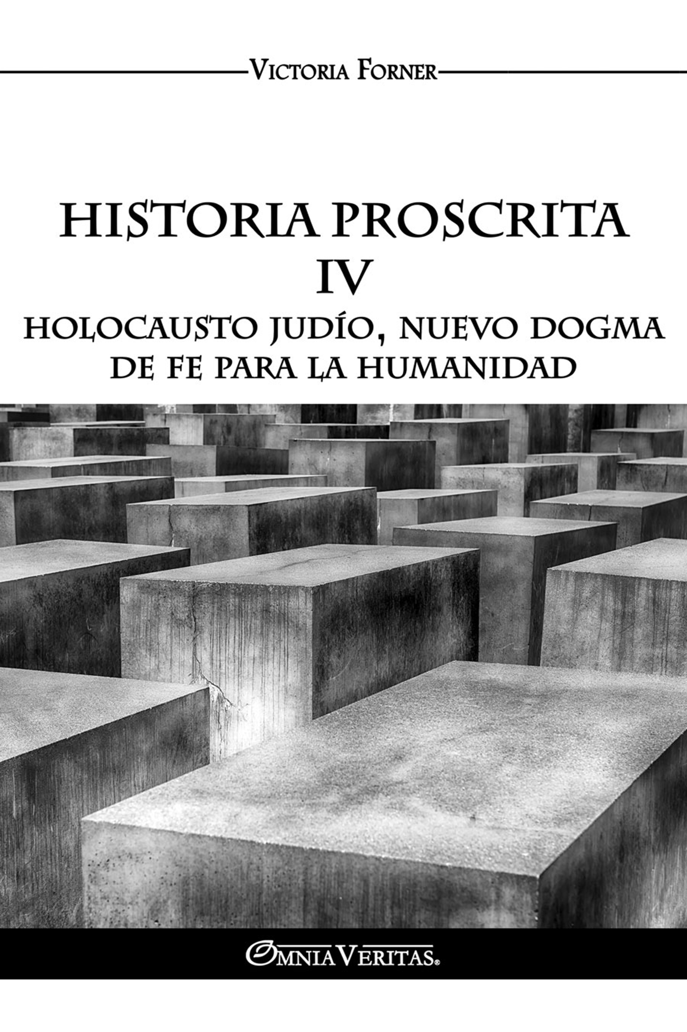 Historia proscrita IV