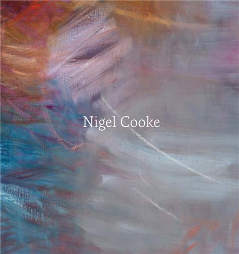 Nigel Cooke: Paintings /anglais