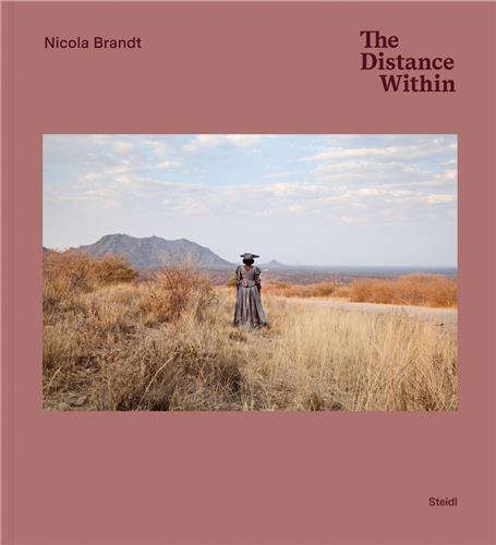Nicola Brandt The Distance Within /anglais