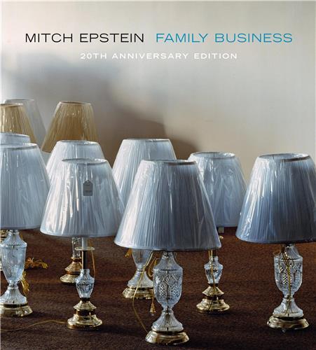 Mitch Epstein Family Business (20th Anniversary Edition) /anglais