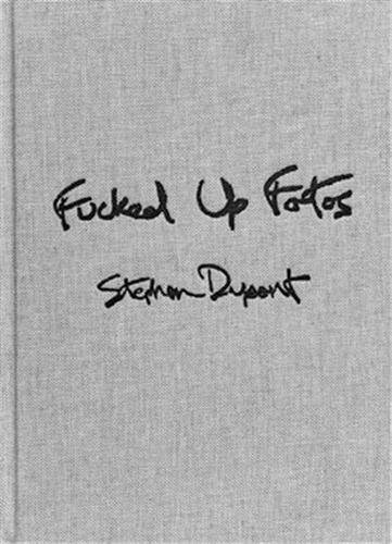 Stephen Dupont Fucked up Photos /anglais