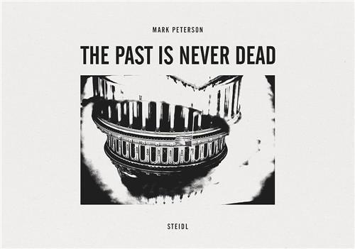 Mark Peterson The Past is Never Dead /anglais