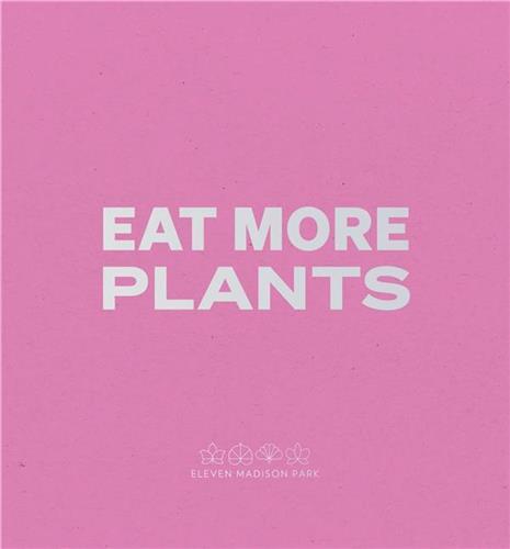 Daniel Humm Eat More Plants /anglais