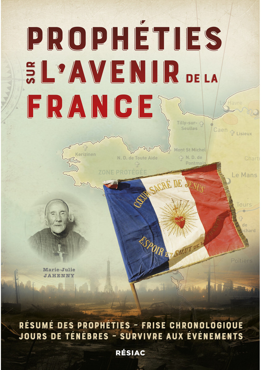 PROPHÉTIES SUR L'AVENIR DE LA FRANCE
