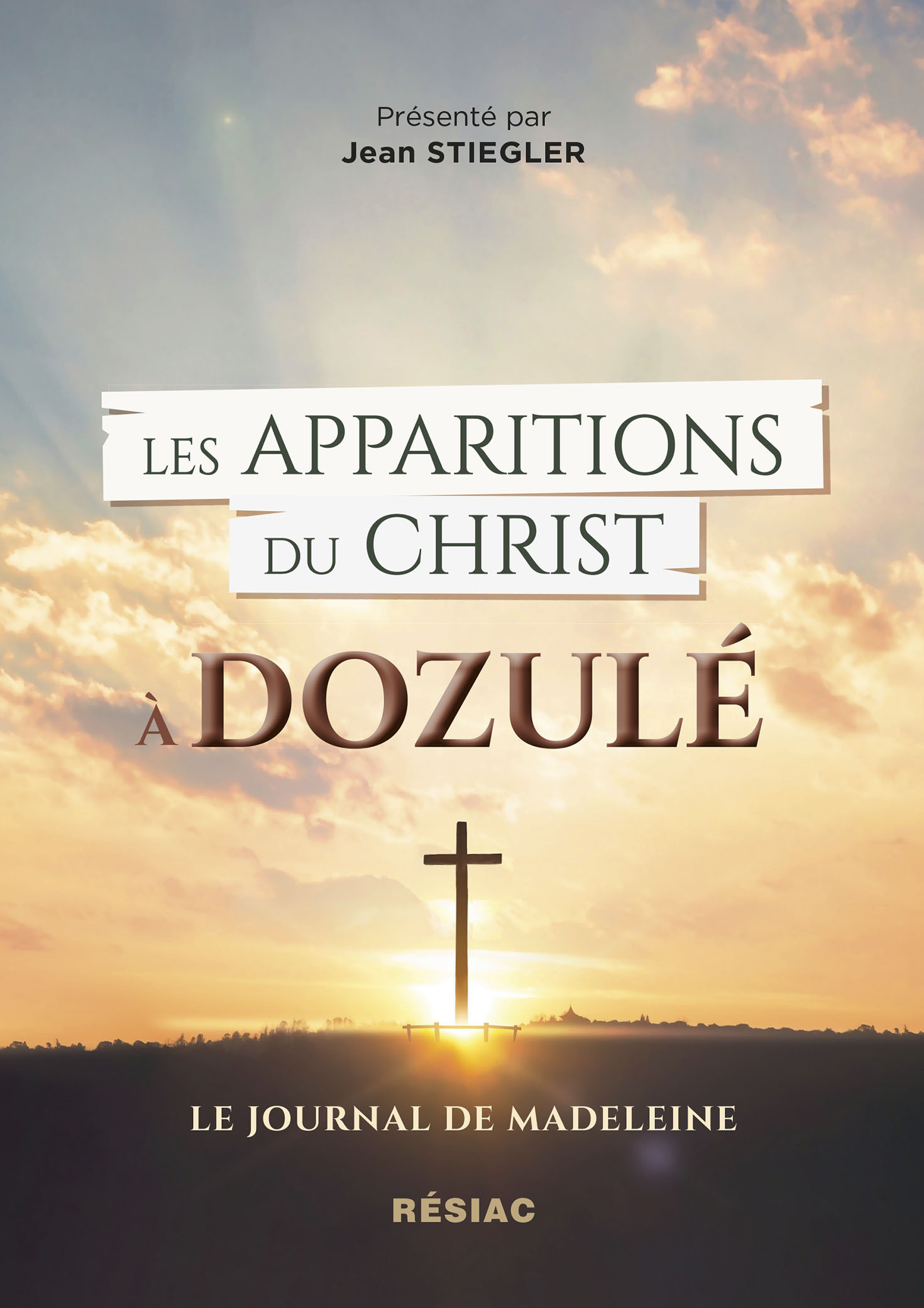 LES APPARITIONS DU CHRIST A DOZULE