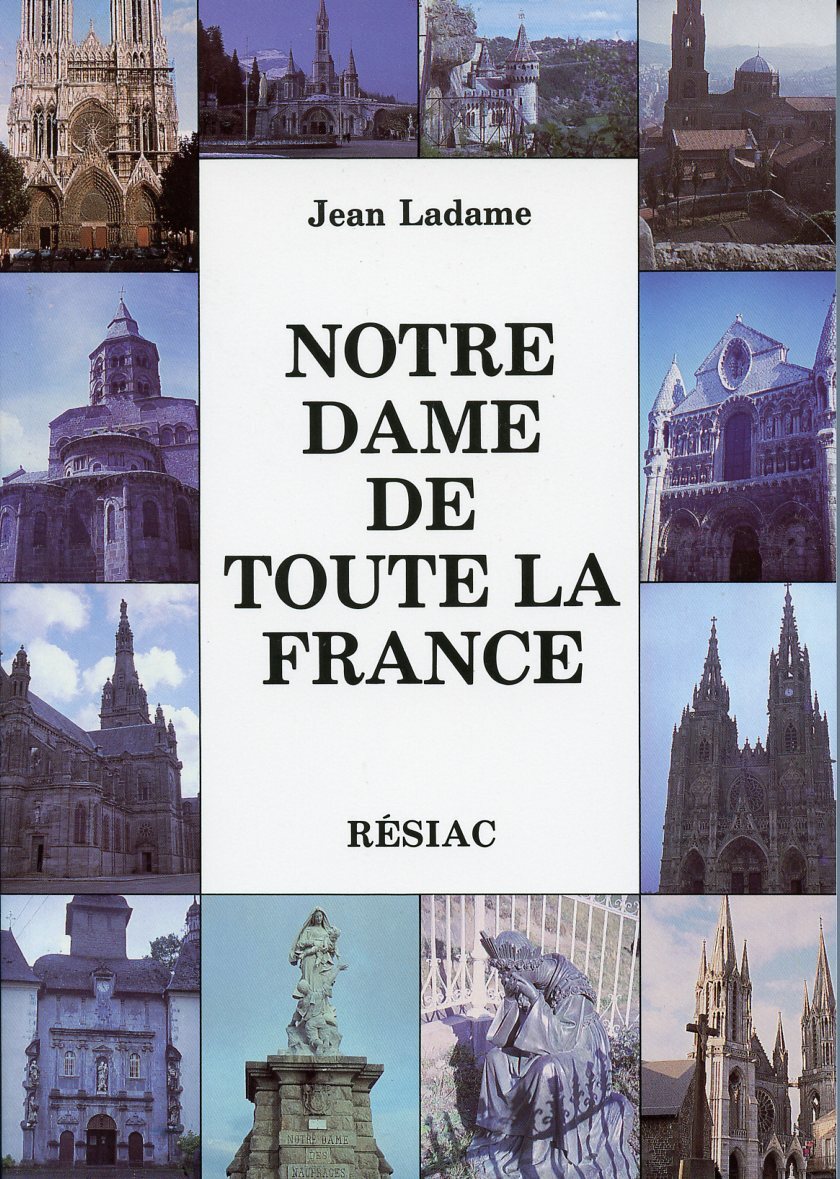 NOTRE DAME DE TOUTE LA FRANCE