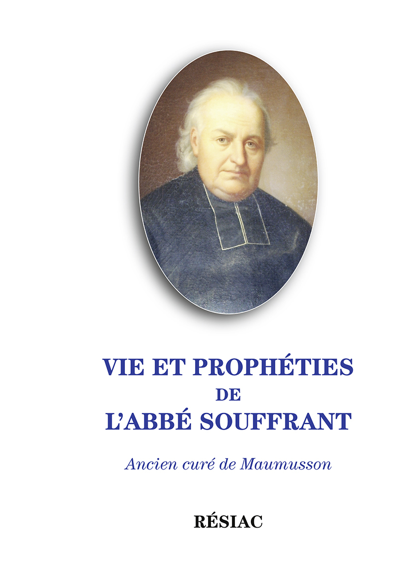 VIE ET PROPHETIES DE L'ABBE SOUFFRANT