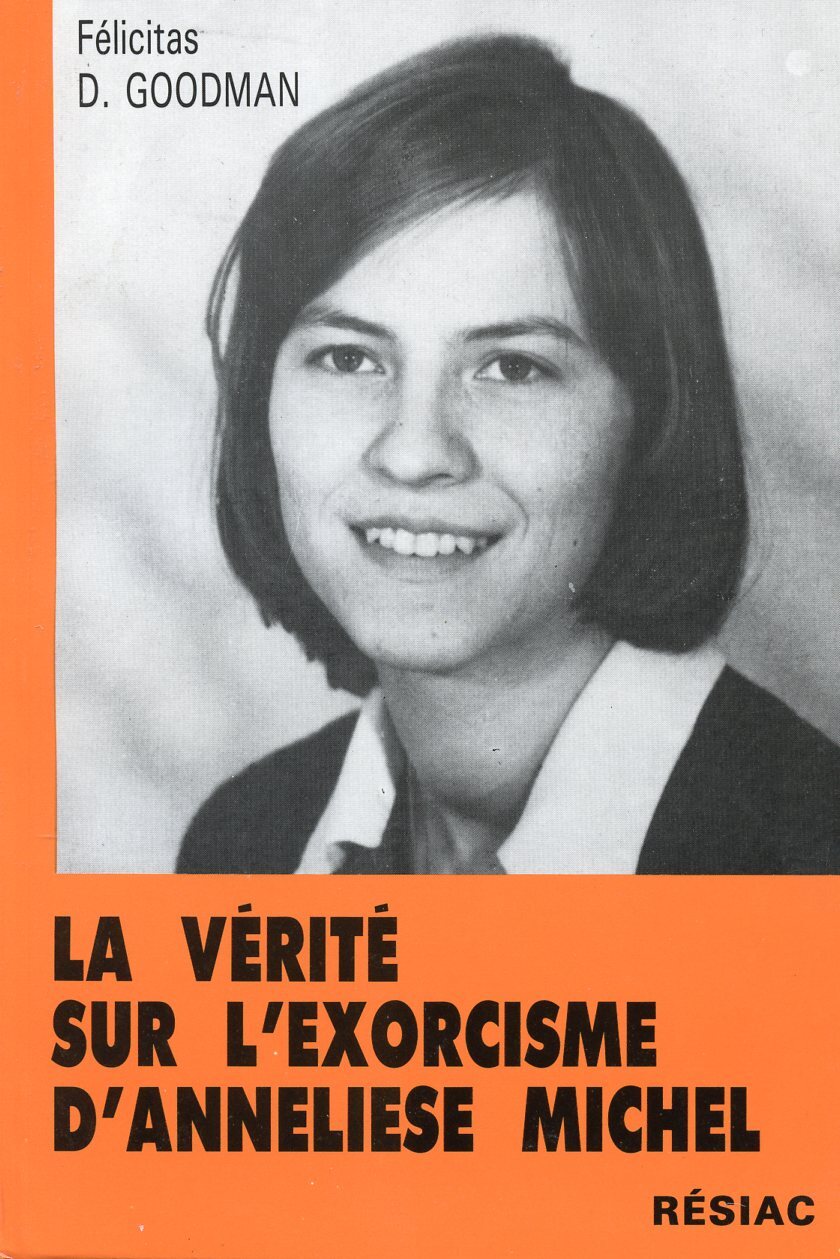 LA VERITE SUR L'EXORCISME D'ANNELIESE MICHEL