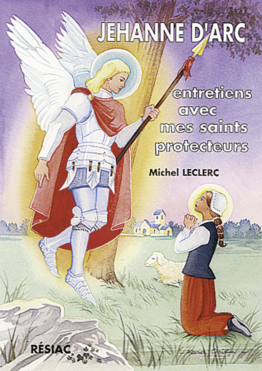 Jehanne D'Arc entretiens avec mes saints protecteurs