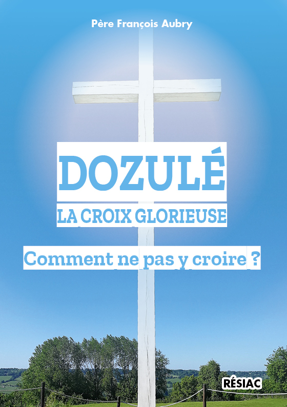 DOZULE LA CROIX GLORIEUSE