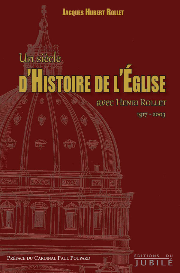 Un siècle d'histoire de l'Eglise