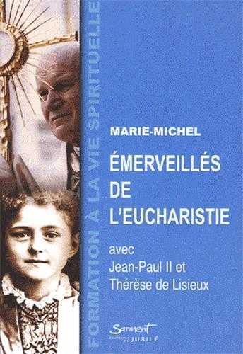Emerveillés de l'Eucharistie