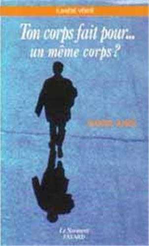 Ton corps fait... pour un même corps ?