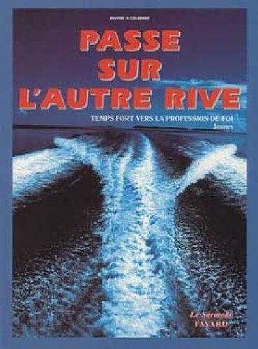 Passe sur l'autre rive, temps fort vers la profession de foi, livre animateurs