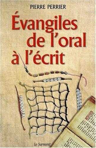 Evangiles de l'oral à l'écrit - tome 1