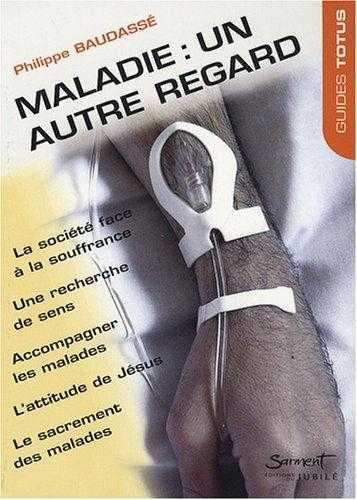 maladie - Un autre regard