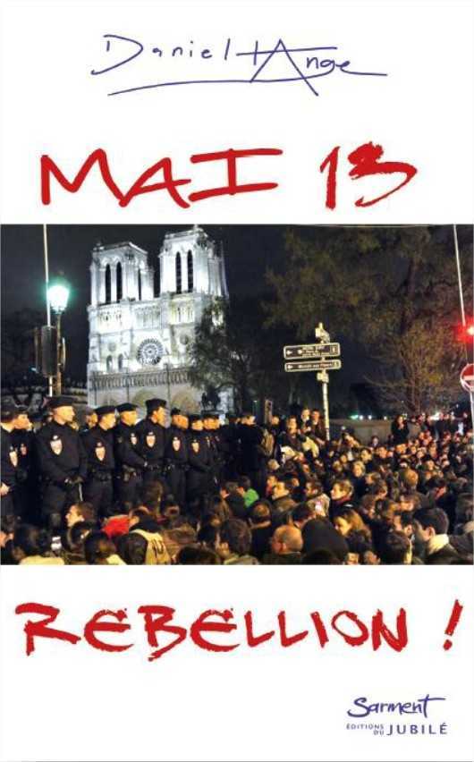 Mai 2013 - Rébellion !
