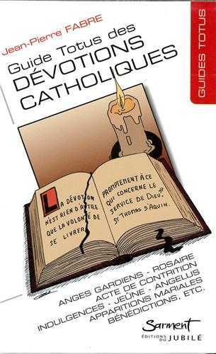 Guide Totus - Des dévotions catholiques