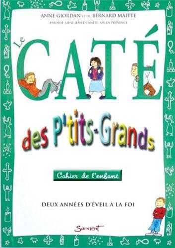 Caté des p'tits-grands/4-6 ans - Deux années d'éveil à la foi