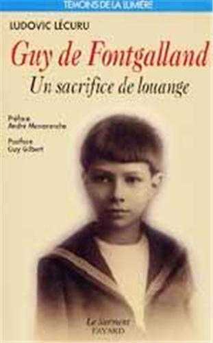 Guy de Fontgalland, 1913-1925 - Un sacrifice de louange