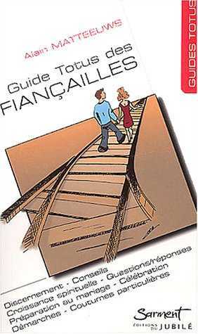 Guide Totus - Des fiançailles