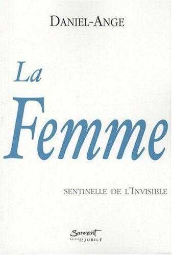 La femme - Sentinelle de l’Invisible
