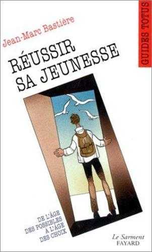 Réussir sa jeunesse