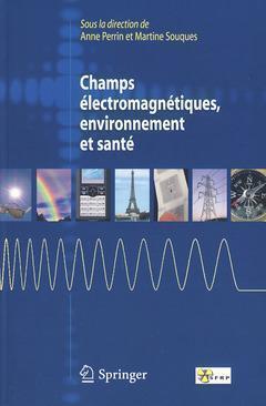 Champs électromagnétiques, environnement et santé