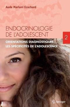 Endocrinologie de l'adolescent -Tome 2