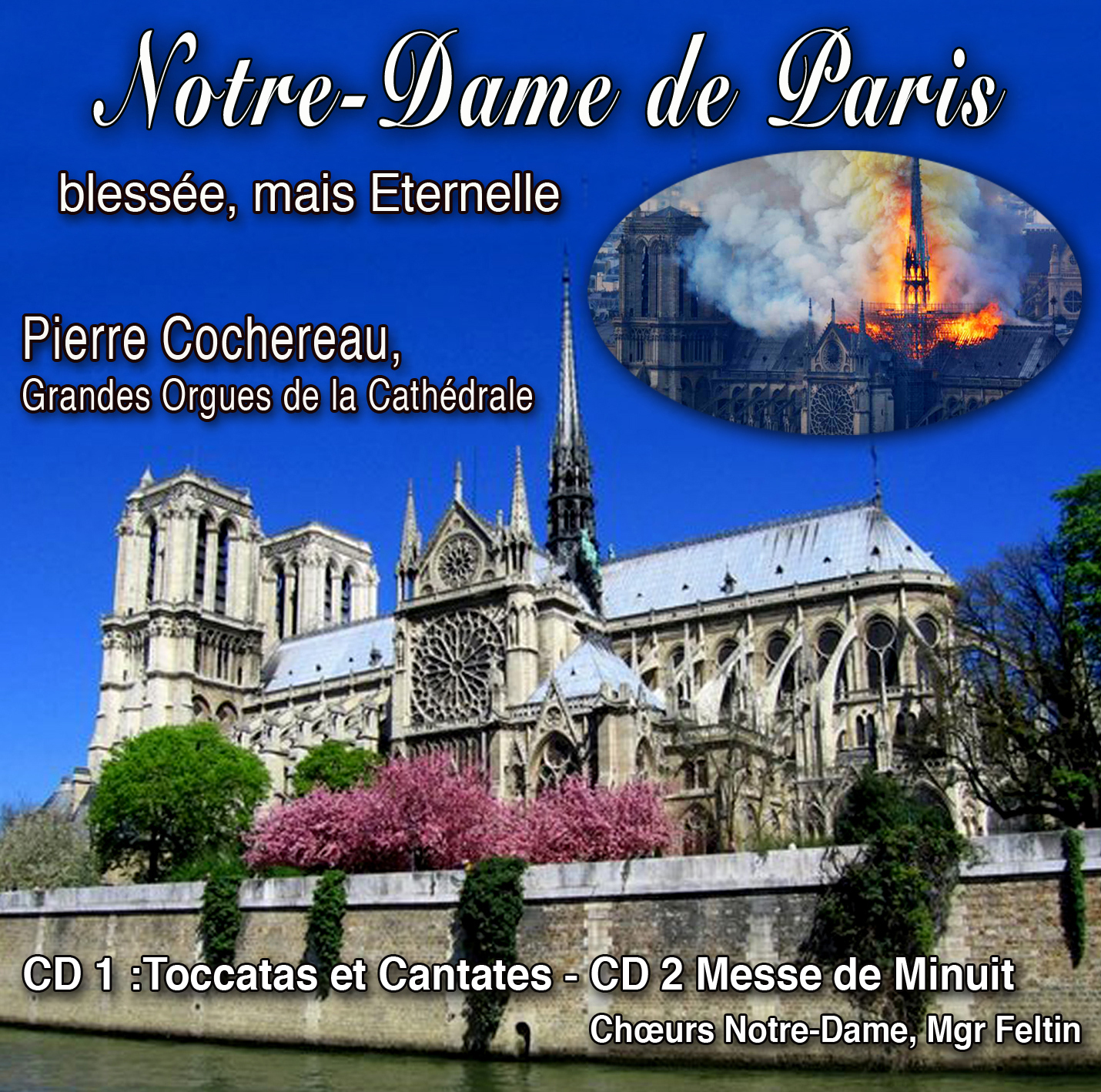 NOTRE DAME DE PARIS BLESSEE MAIS ETERNELLE - 2 CD
