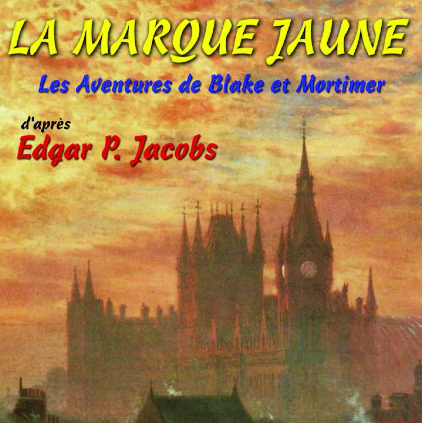 LA MARQUE JAUNE - CD  AVENTURES DE BLAKE ET MORTIMER