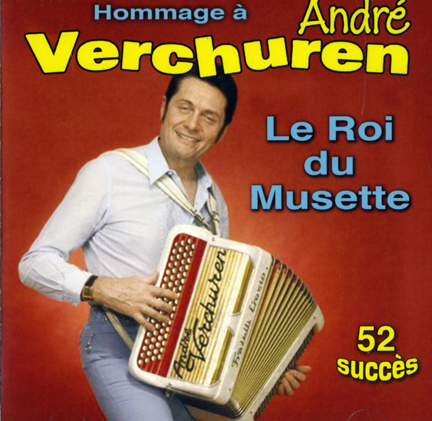 HOMMAGE A ANDRE VERCHUREN -LE ROI DU MUSETTE  - CD
