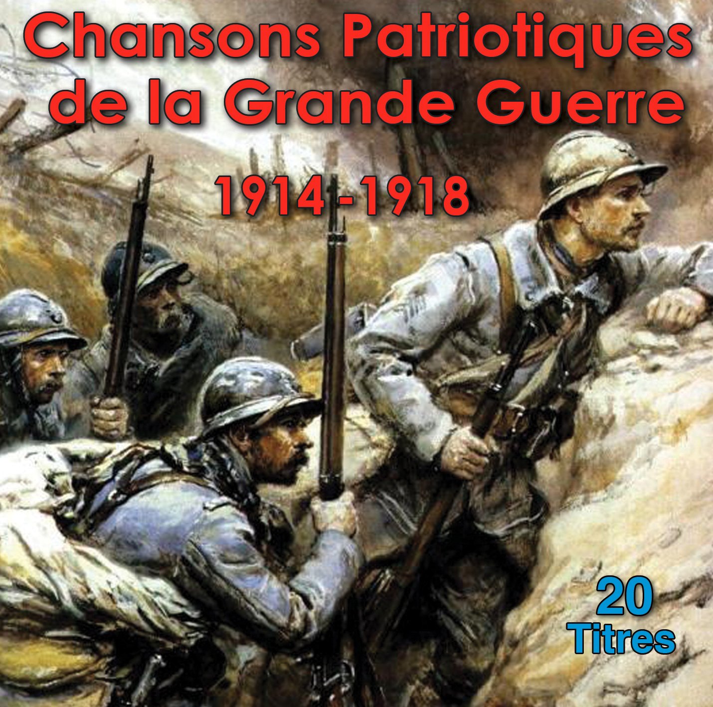 CHANSONS PATRIOTIQUES DE LA GRANDE GUERRE 1914-1918 - CD