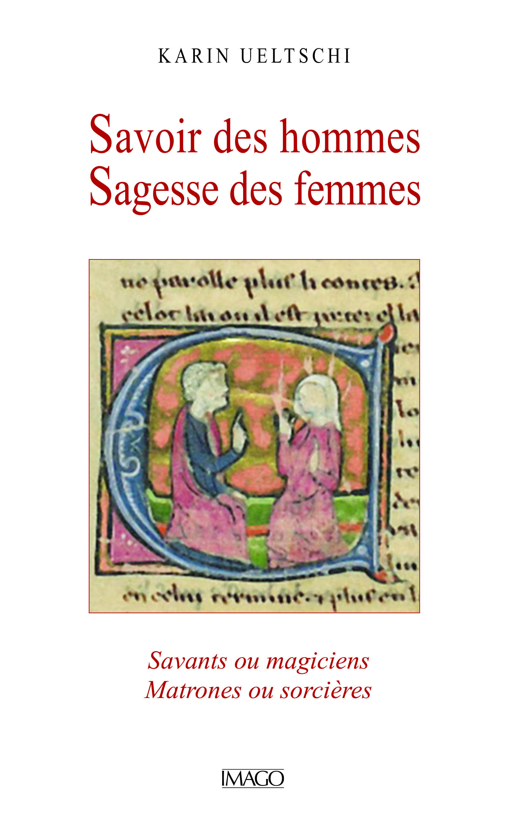 Savoir des hommes Sagesse des femmes