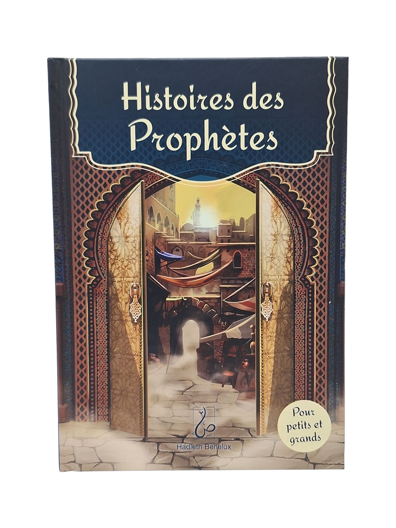 HISTOIRES DES PROPHèTES POUR A