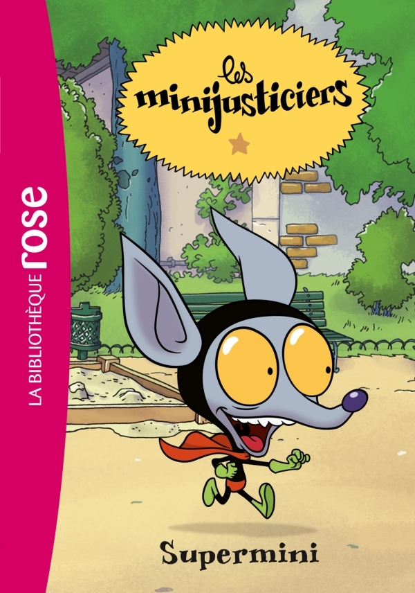 Les Minijusticiers 04 - Supermini