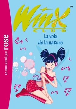 Winx Club 04 - La voix de la nature