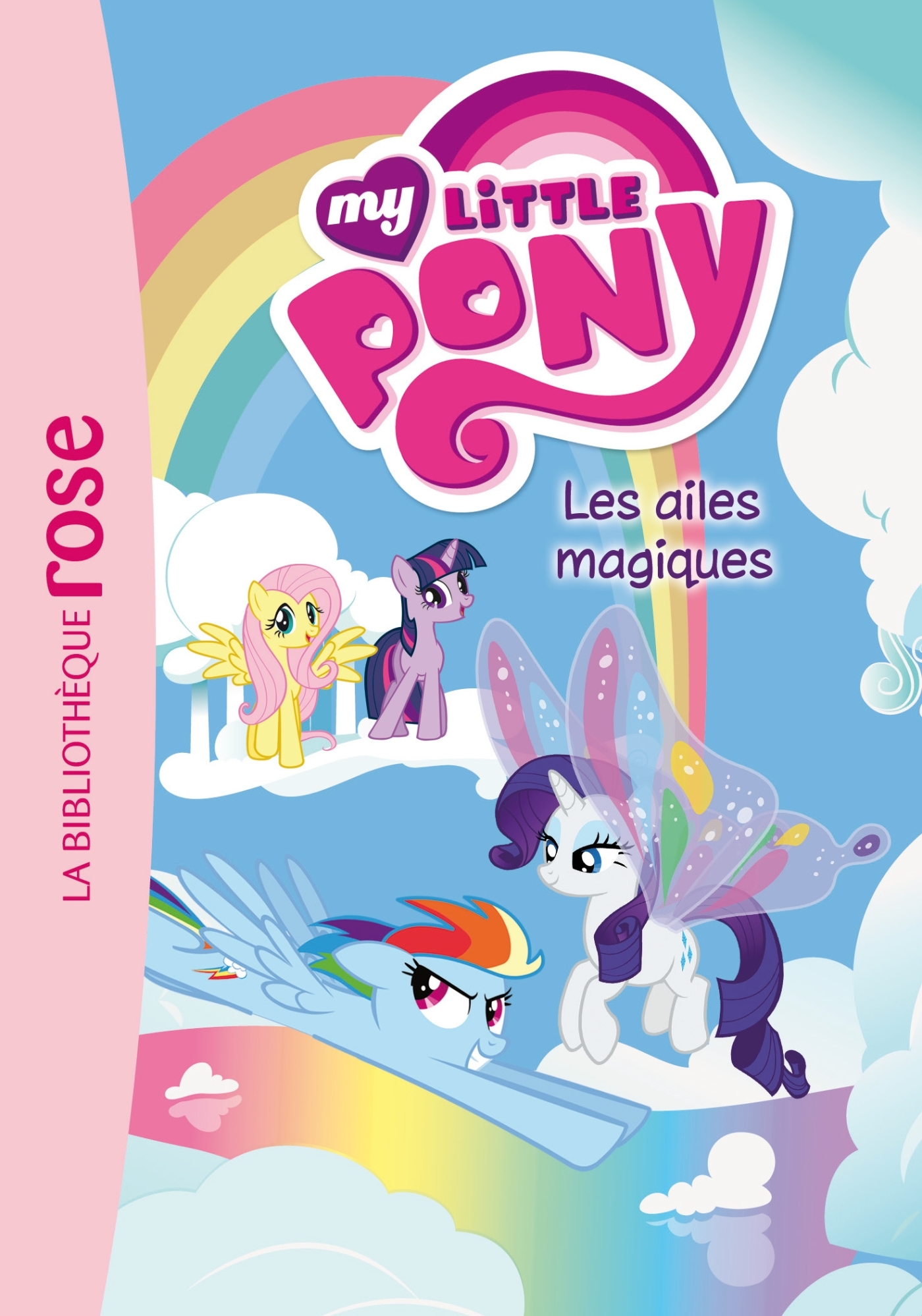 My Little Pony 07 - Les ailes magiques