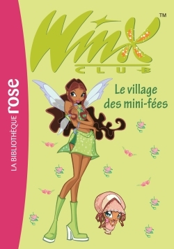Winx Club 14 - Le village des mini-fées