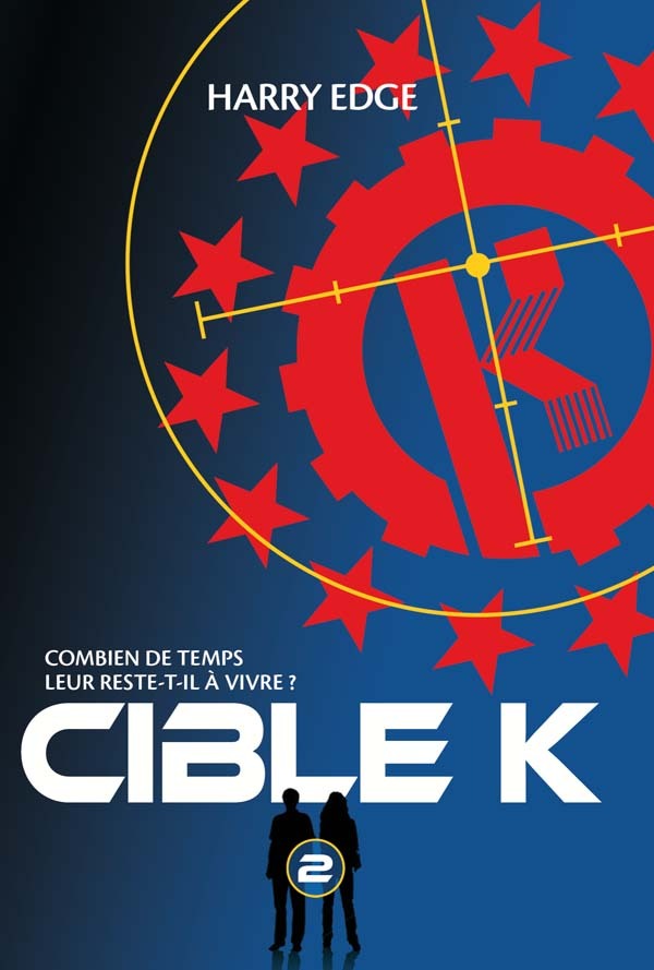 Cible K - Tome 2 - L'enlèvement