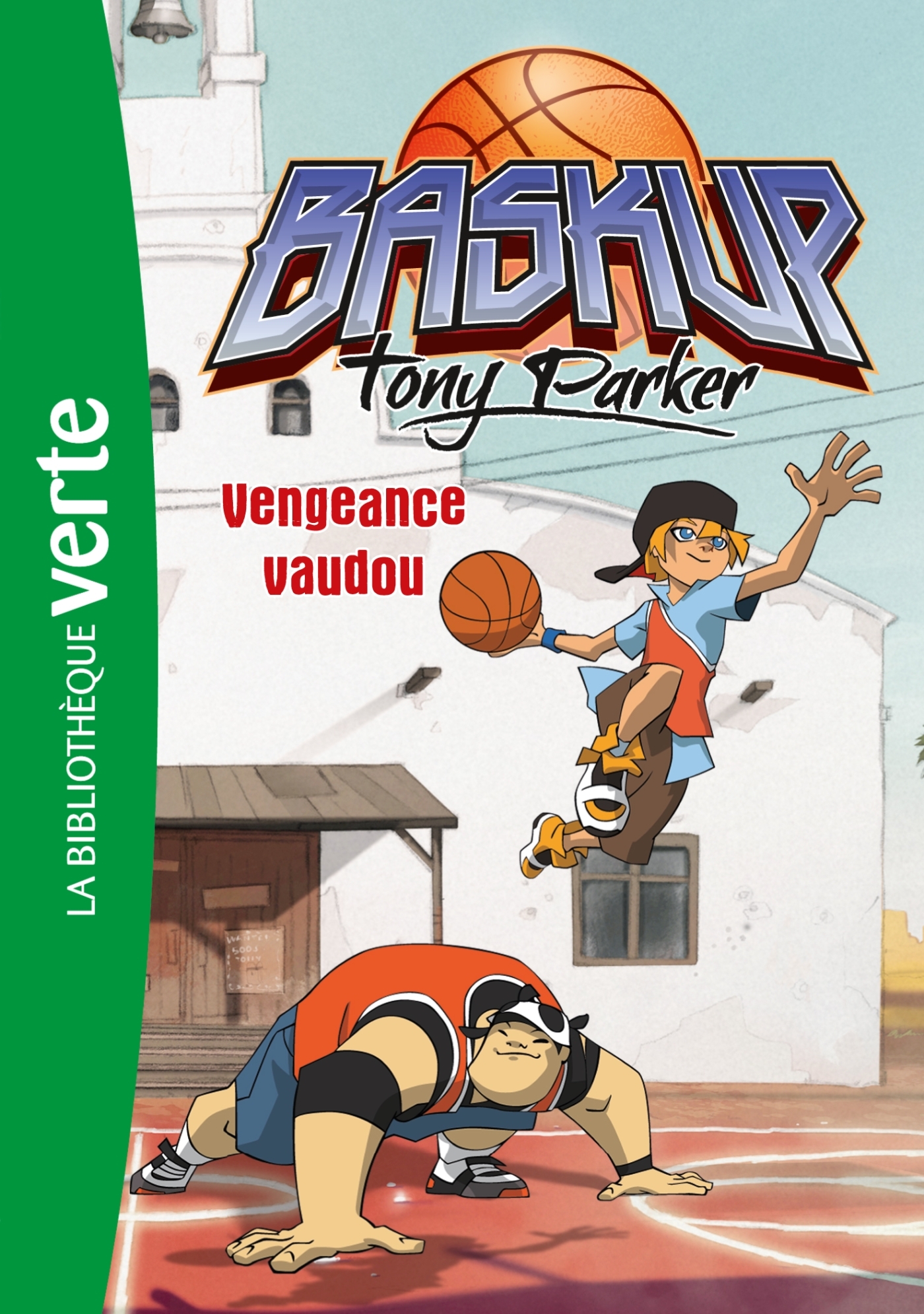 Baskup Tony Parker 04 - Vengeance Vaudou