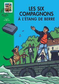 les Six Compagnons 19 - Les six compagnons à l'étang de Berre