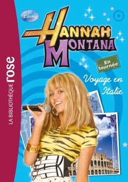 Hannah Montana 01 - Voyage en Italie