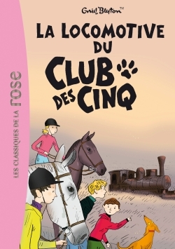 Le Club des Cinq 14 - La locomotive du Club des Cinq