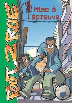 Foot 2 Rue 03 - Mise à l'épreuve