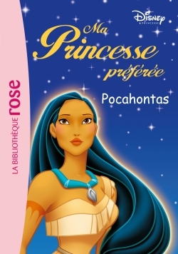 Ma Princesse Préférée 08 - Pocahontas