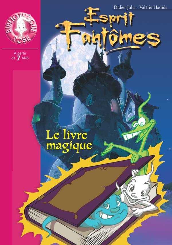 Esprit Fantômes 01 - Le livre magique