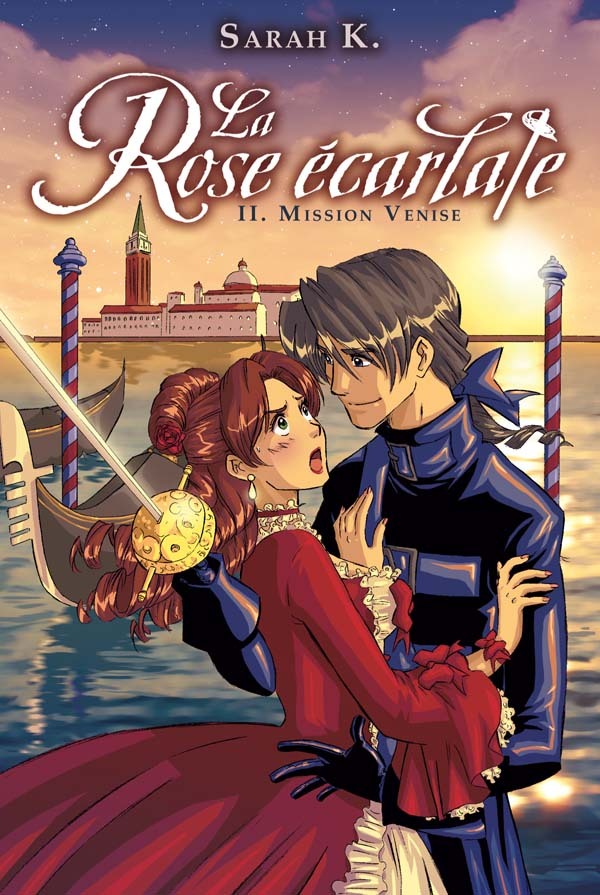 La rose écarlate - Tome 2 - Mission Venise
